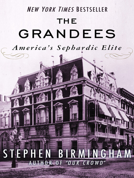 Title details for The Grandees by Stephen Birmingham - Available